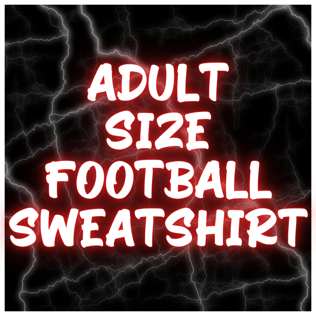 Adult Size Football Sweatshirts