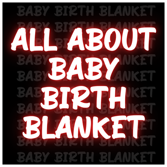 All About Baby Birth Blanket