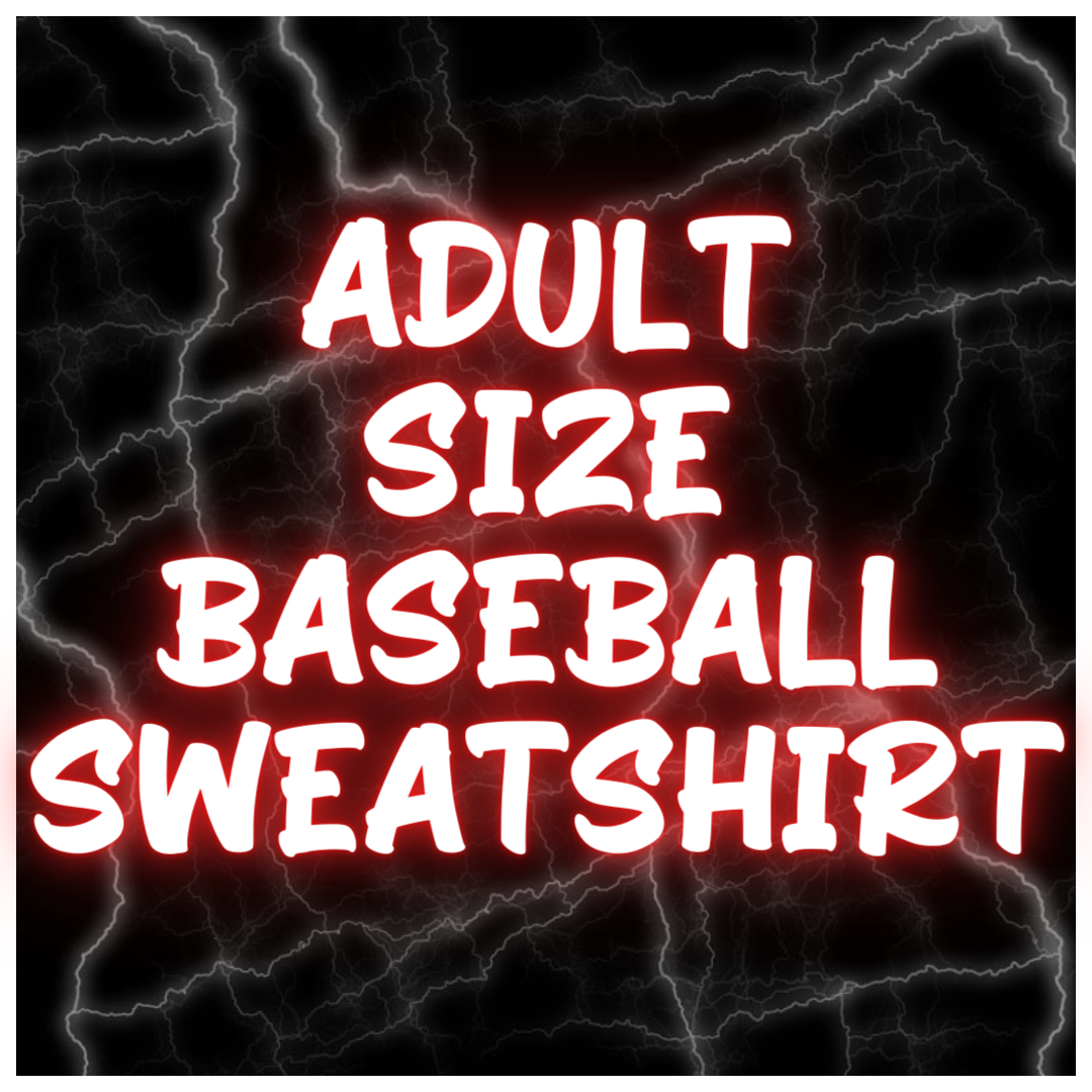 Adult Size Baseball Sweatshirts