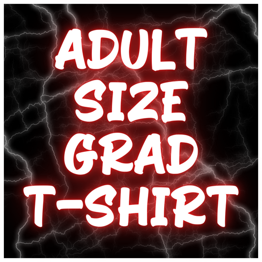 Adult Size Graduation T-Shirts