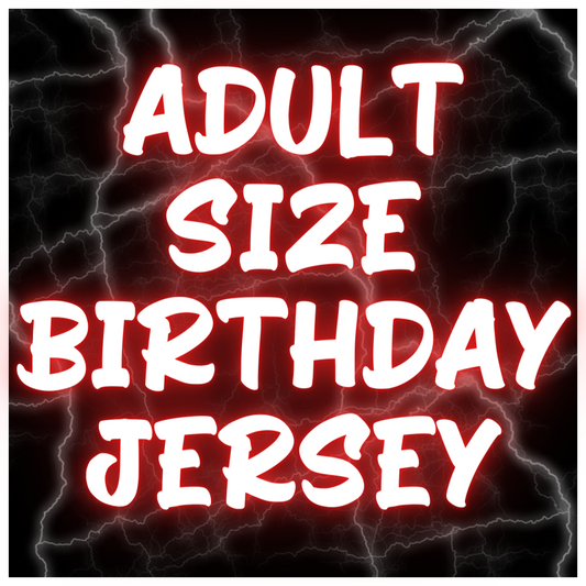 Adult Size Birthday Jerseys