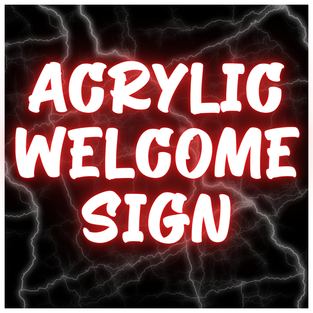 Acrylic Welcome Sign