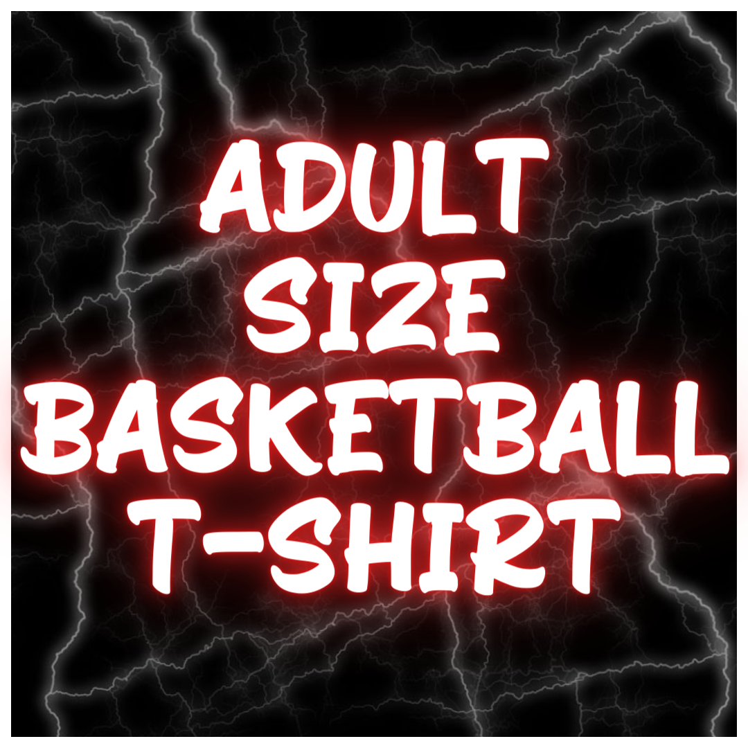 Adult Size Basketball T-Shirts