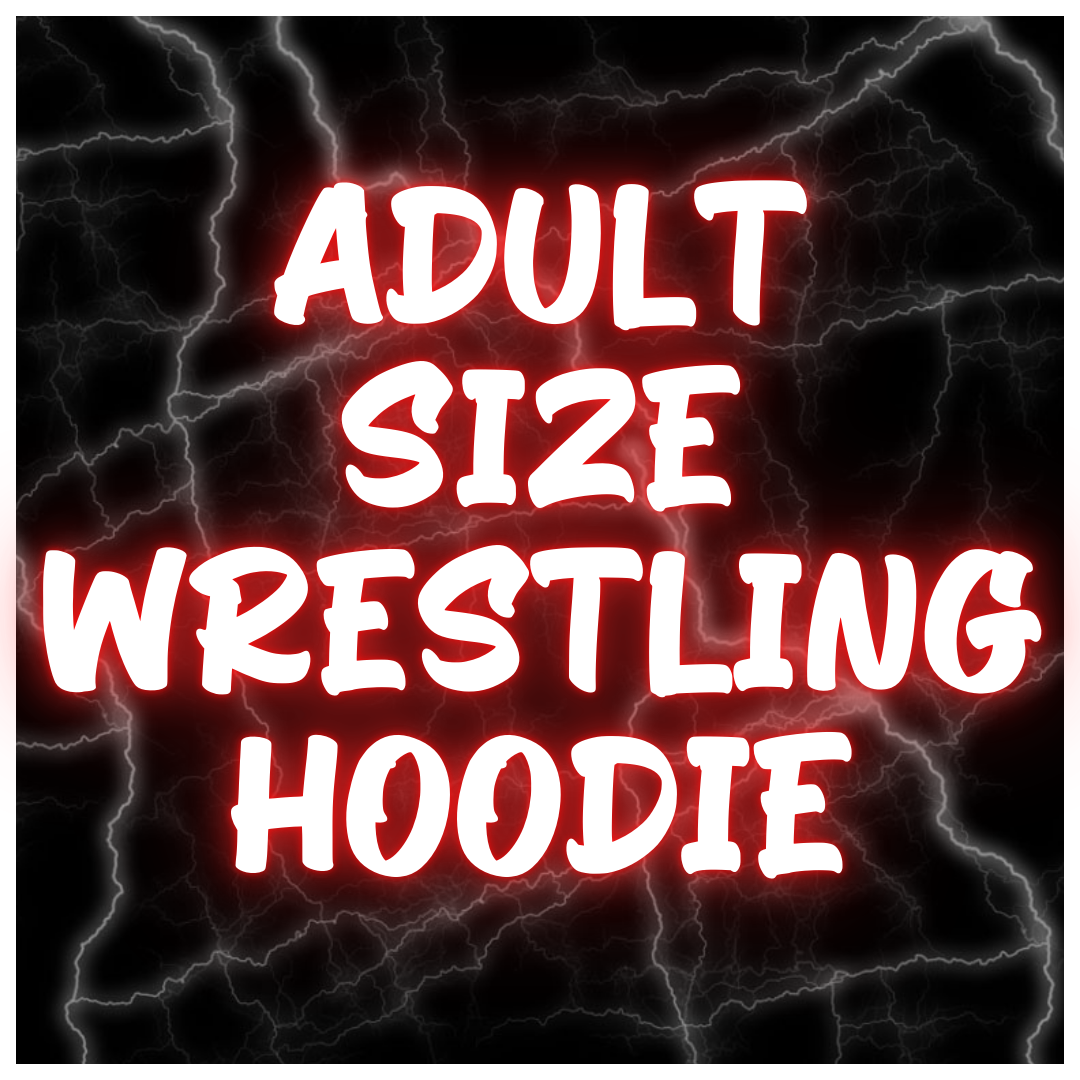 Adult Size Wrestling Hoodies